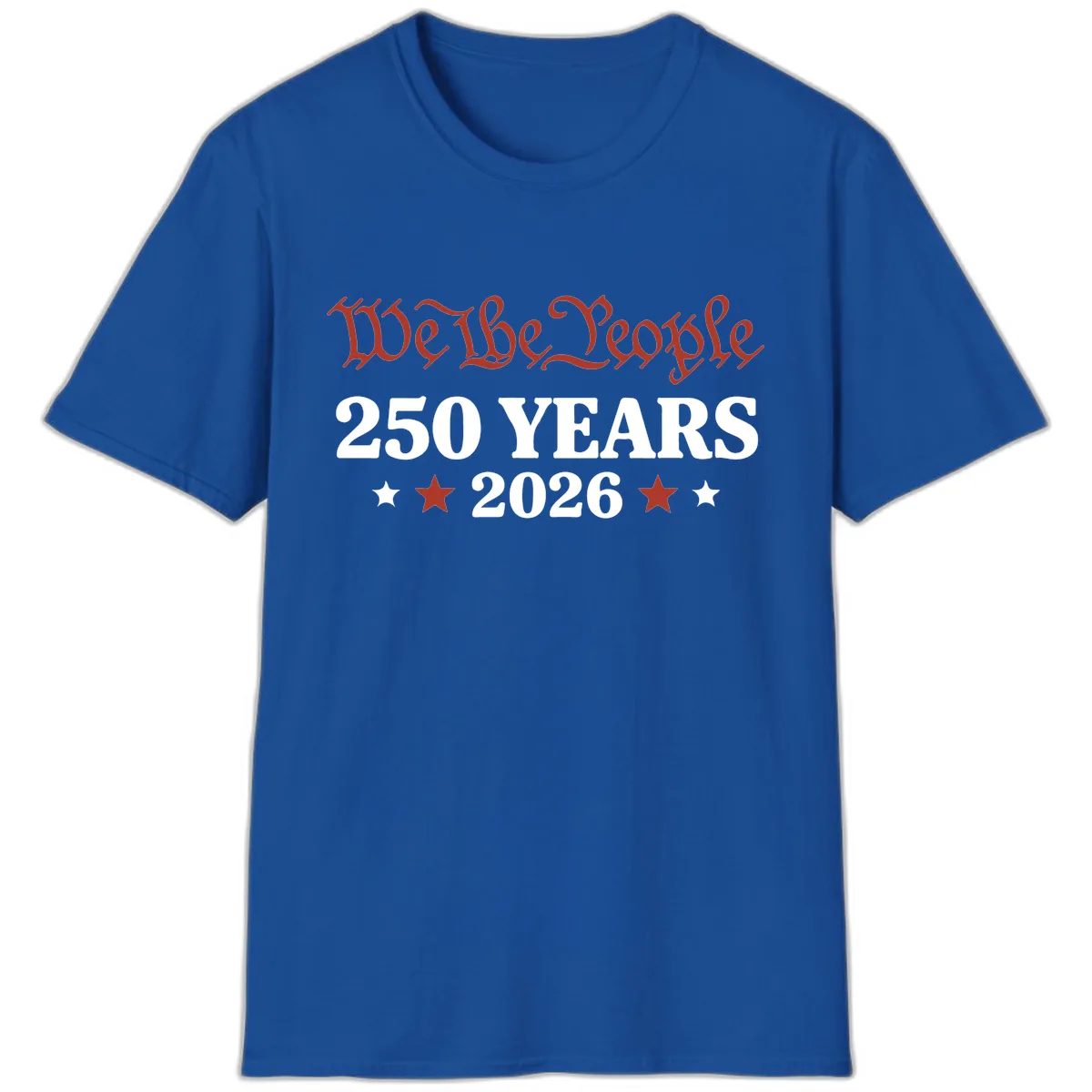 We The People 250 Years 2026 T-Shirt in Royal