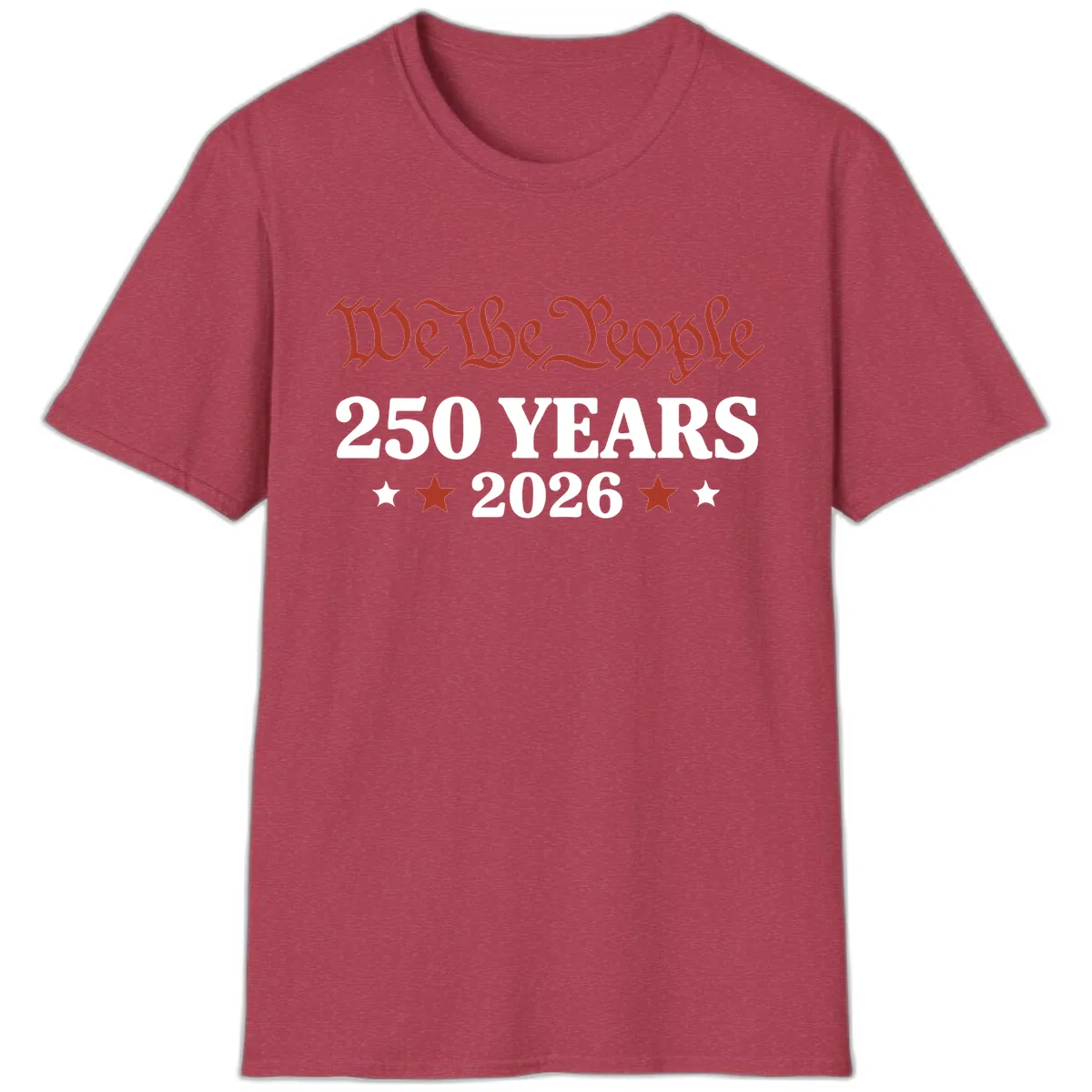 We The People 250 Years 2026 T-Shirt in Heather Cardinal
