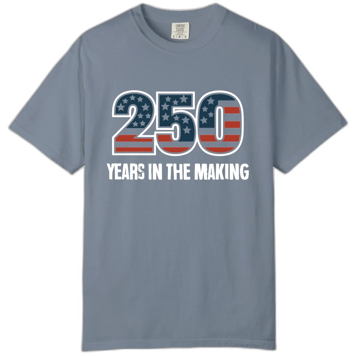 250 Years In The Making Celebration Comfort Color in Blue Jean