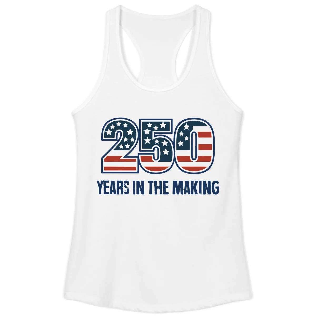 250 Years In The Making Celebration Ladies Tank in White