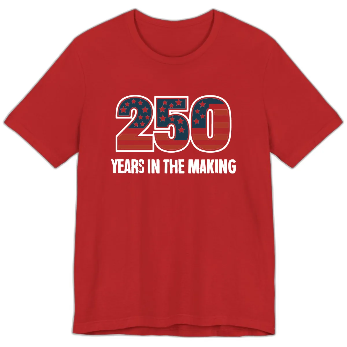 250 Years In The Making Celebration Premium T-Shirt in Red