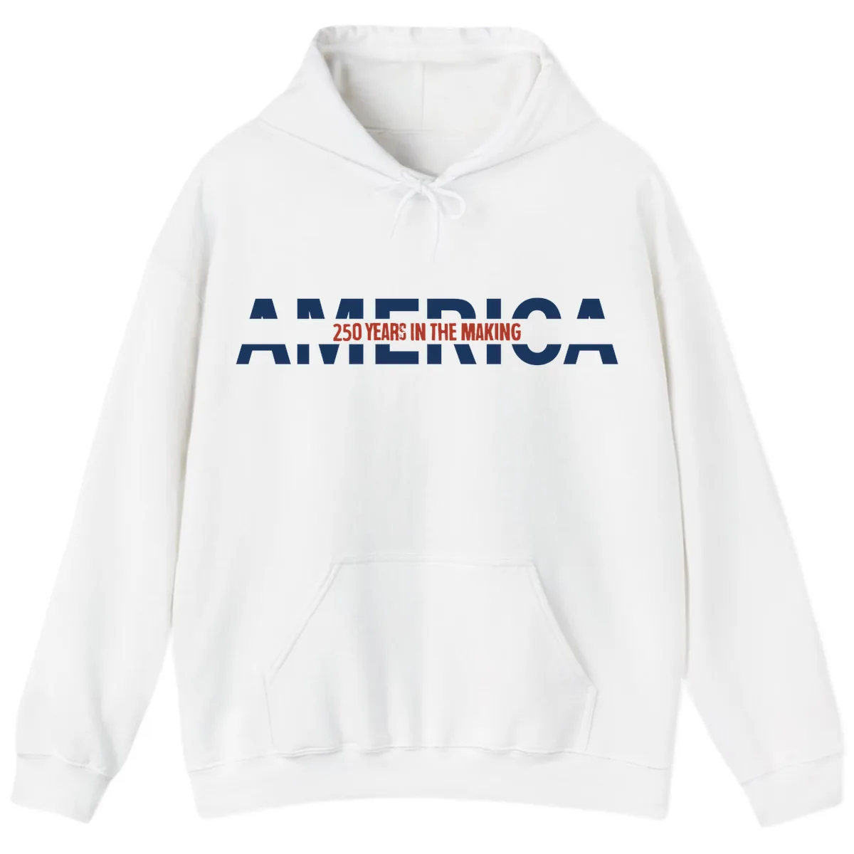 America 250 Years In The Making Hoodie in White