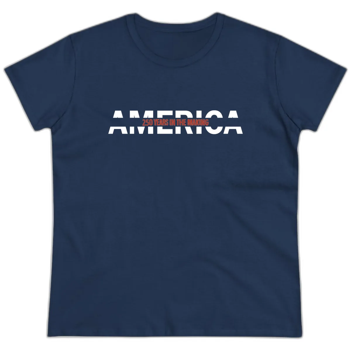 America 250 Years In The Making Ladies Tee in Navy