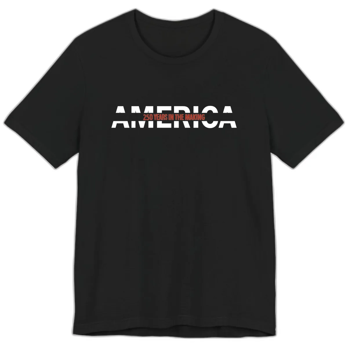 America 250 Years In The Making Premium T-Shirt in Black