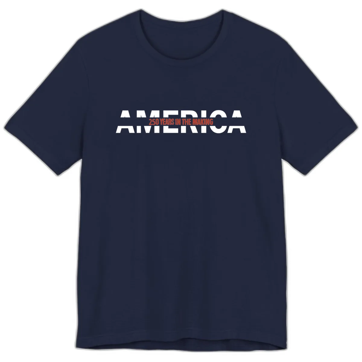America 250 Years In The Making Premium T-Shirt in Navy