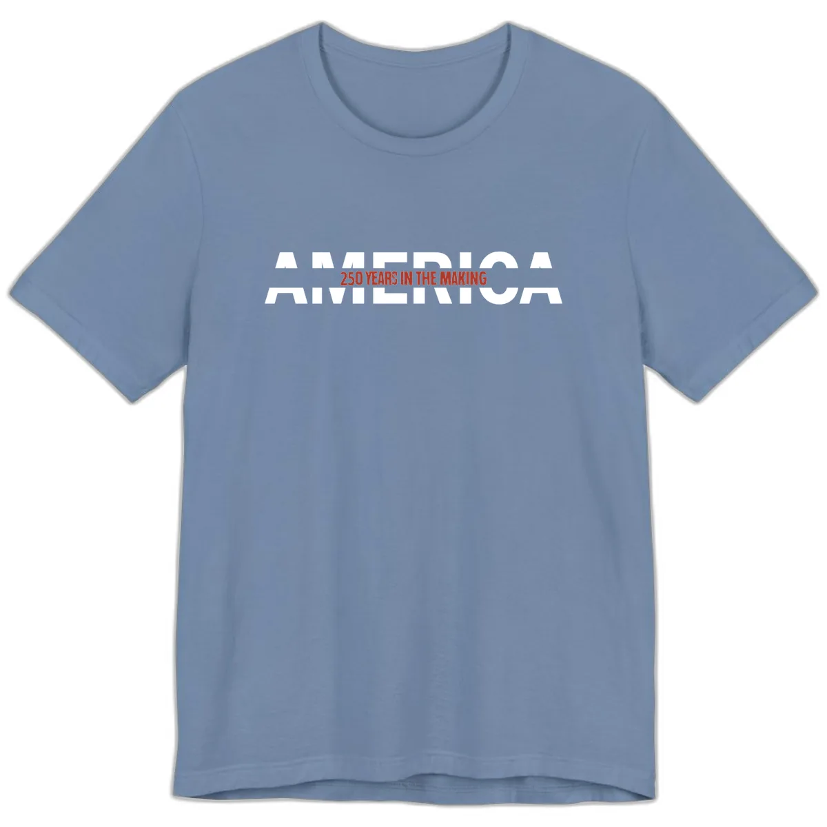 America 250 Years In The Making Premium T-Shirt in Steel Blue