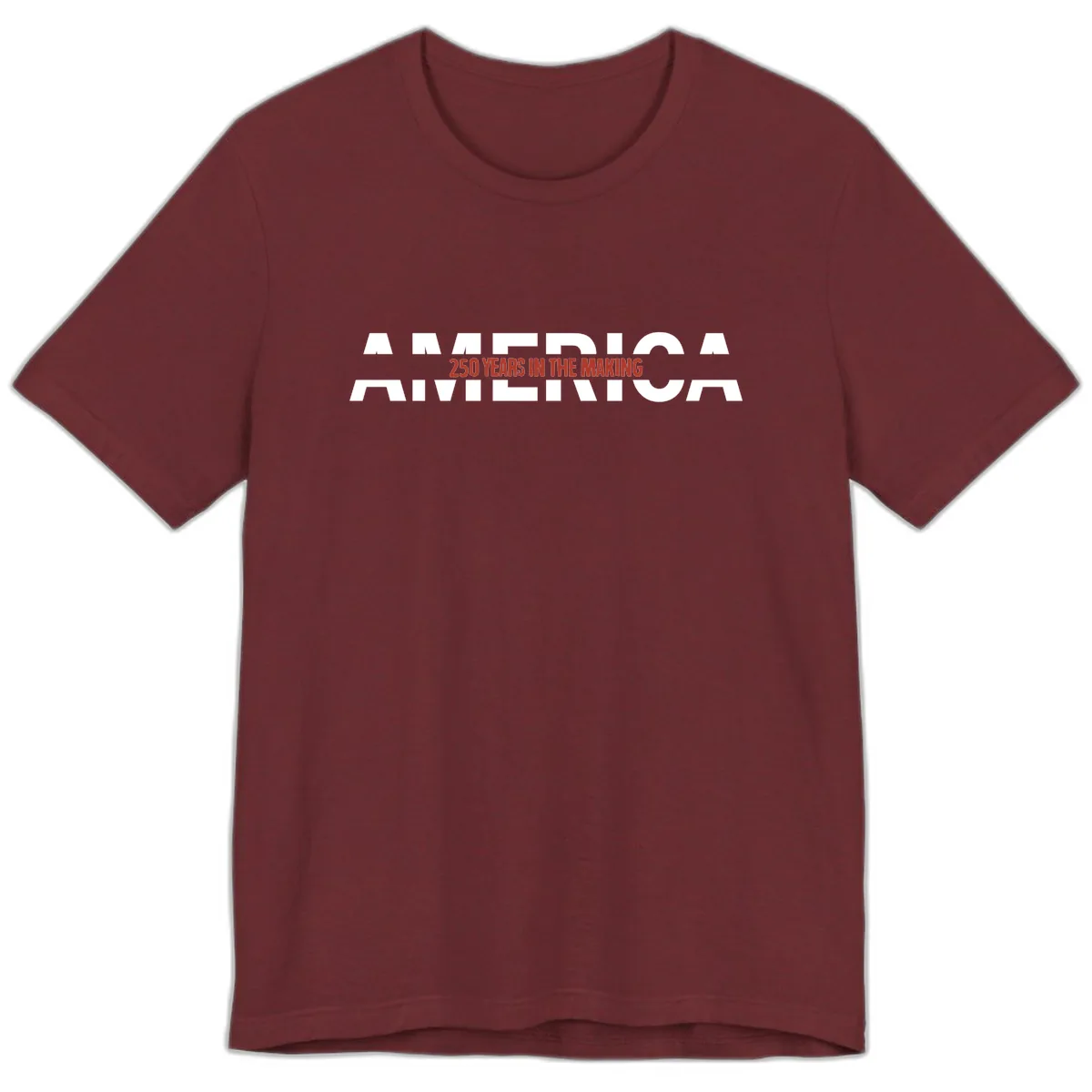 America 250 Years In The Making Premium T-Shirt in Heather Cardinal