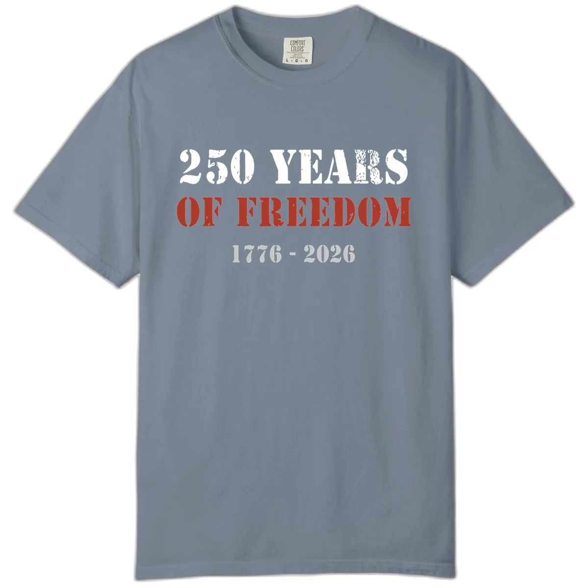 250 Years Of Freedom Celebration Comfort Color in Blue Jean