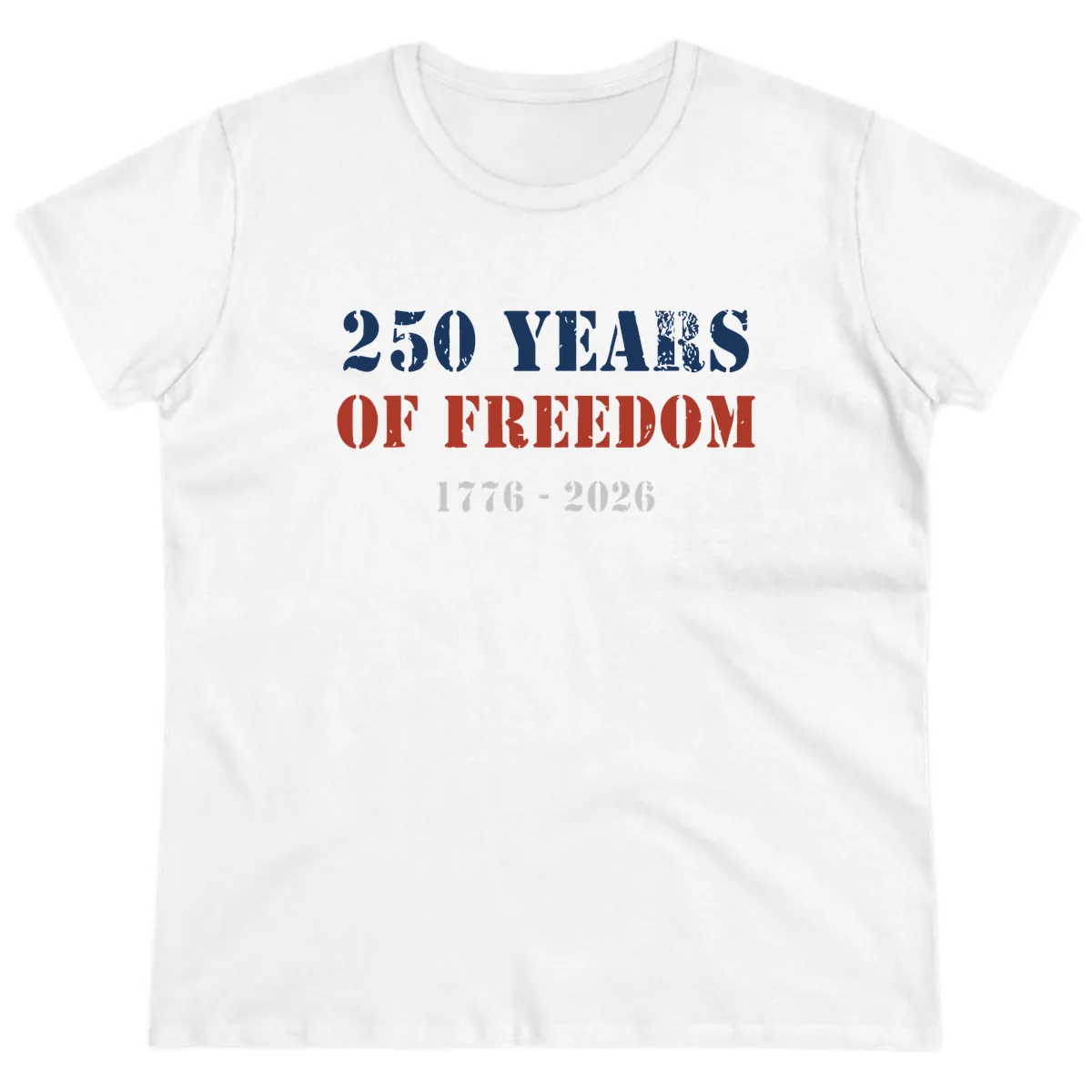 250 Years Of Freedom Celebration Ladies Tee in White