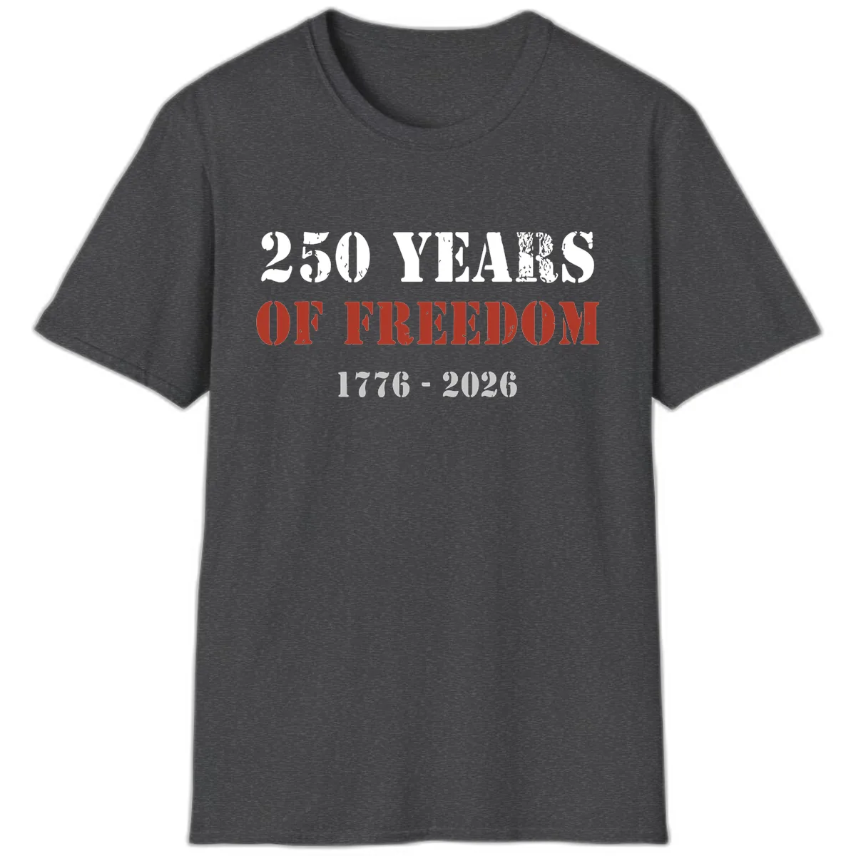 250 Years Of Freedom Celebration T-Shirt in Dark Heather