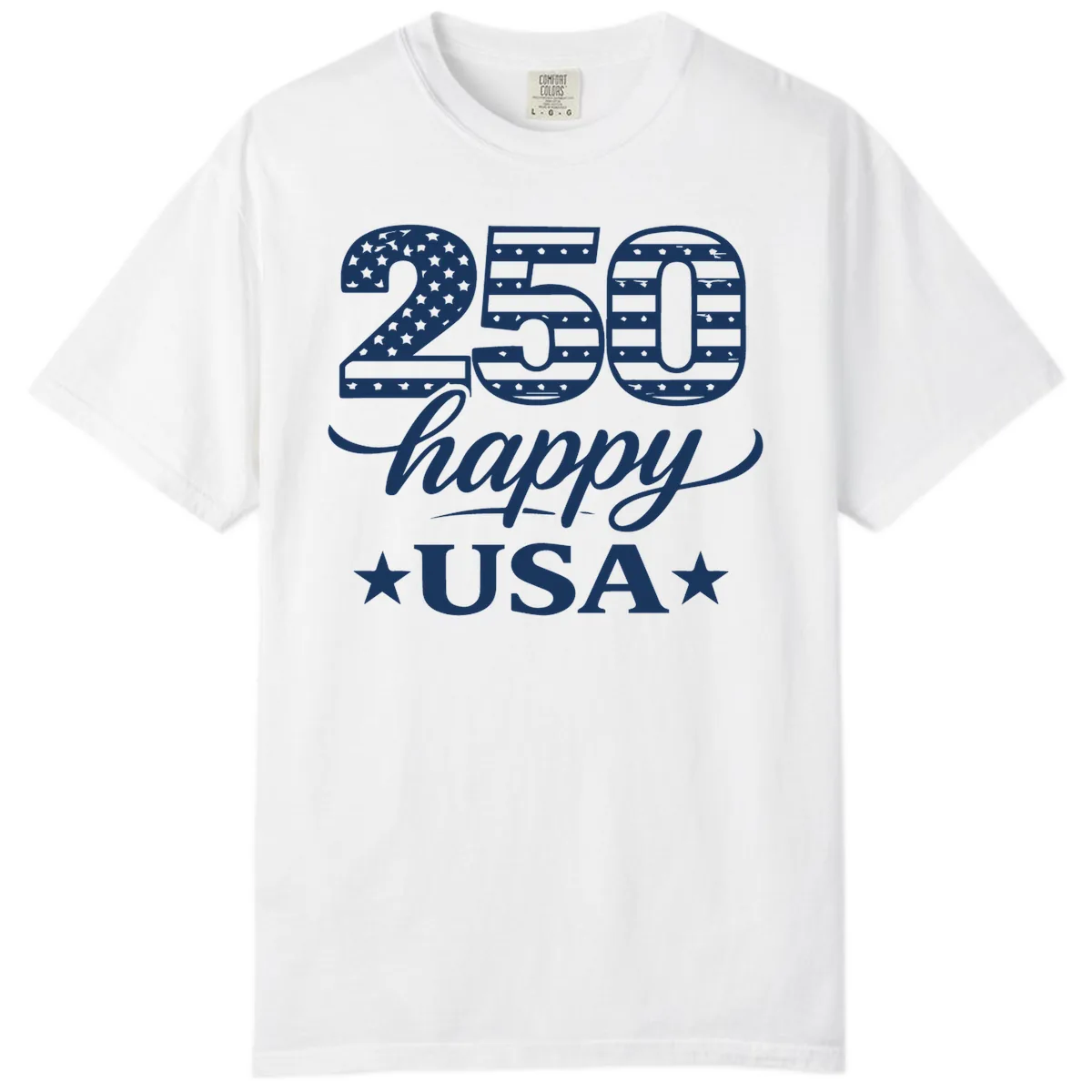 America's 250th Happy USA Celebration Comfort Color in White
