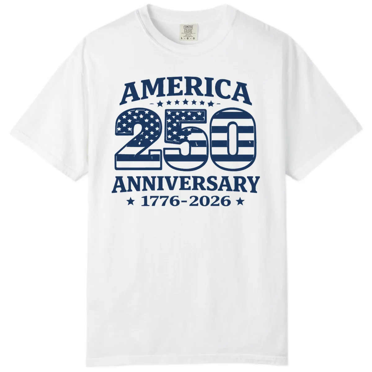 America 250th Anniversary Celebration Comfort Color in White