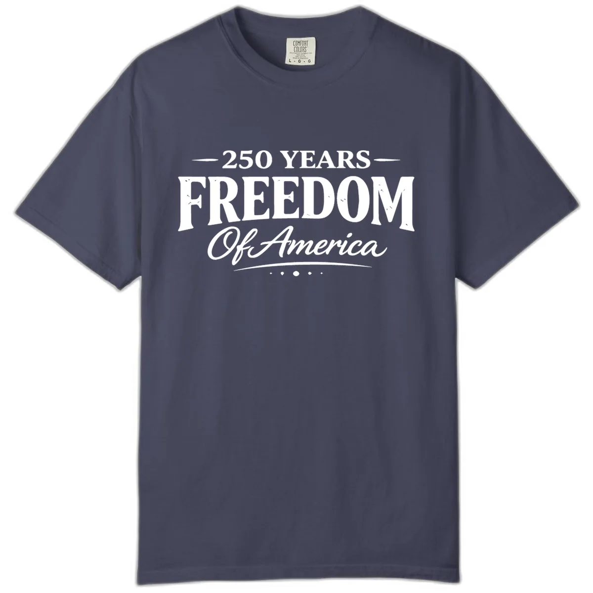 250 Years Freedom Of America Comfort Color in Denim