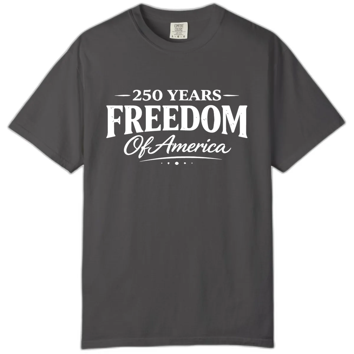 250 Years Freedom Of America Comfort Color in Graphite