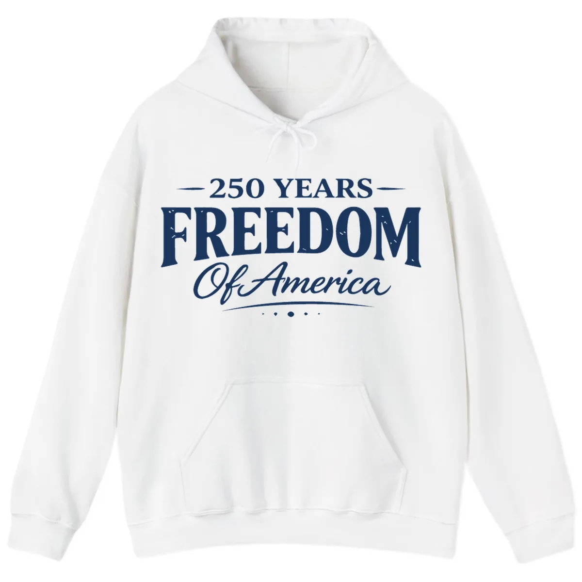 250 Years Freedom Of America Hoodie in White