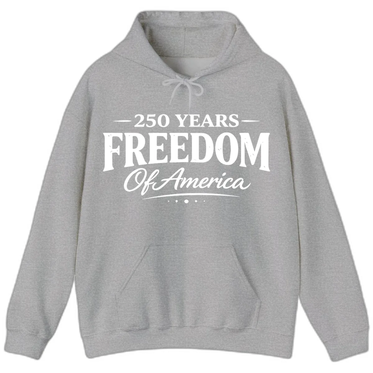 250 Years Freedom Of America Hoodie in Sport Grey