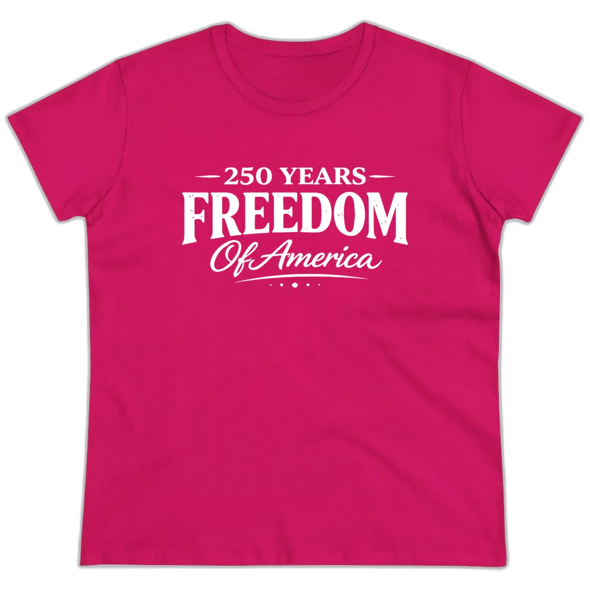 250 Years Freedom Of America Ladies Tee in Heliconia