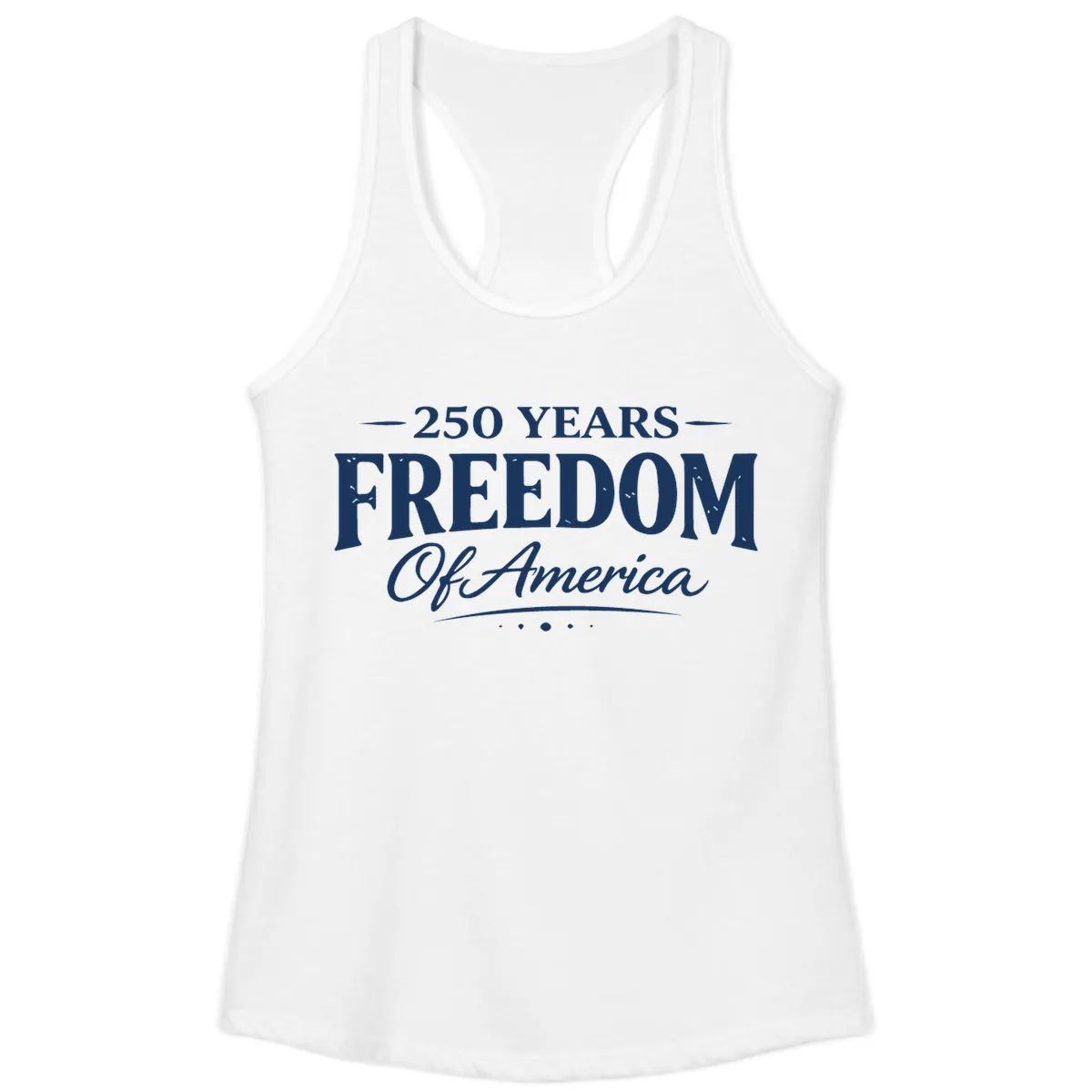 250 Years Freedom Of America Ladies Tank in White