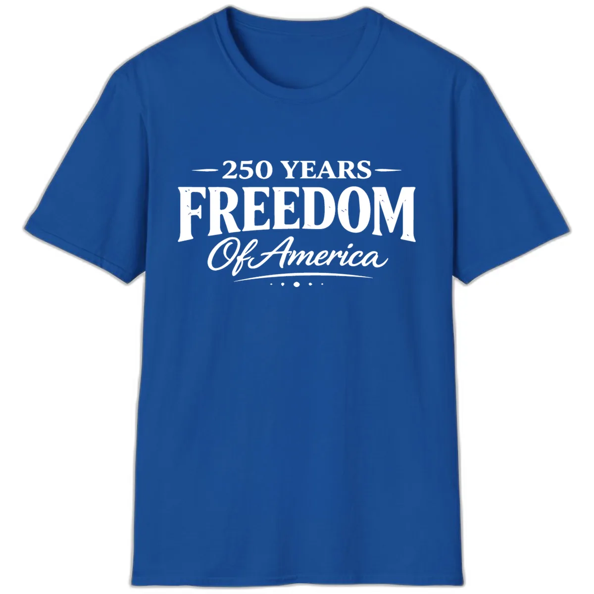 250 Years Freedom Of America T-Shirt in Royal