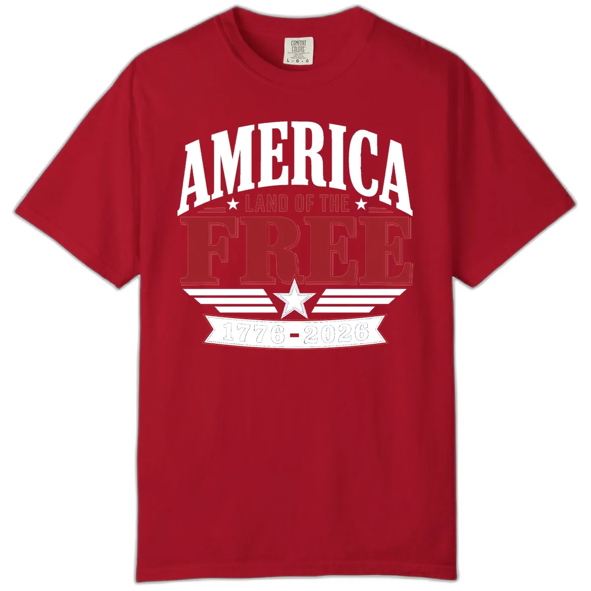 America Land of the Free 250th Celebration Comfort Color in Red