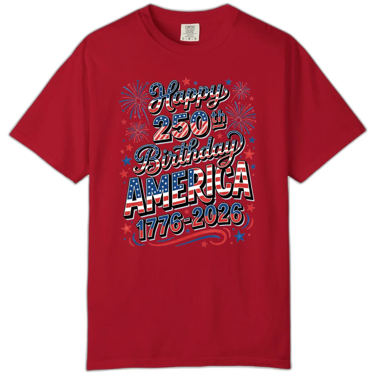 Happy 250th Birthday America Comfort Color in Red