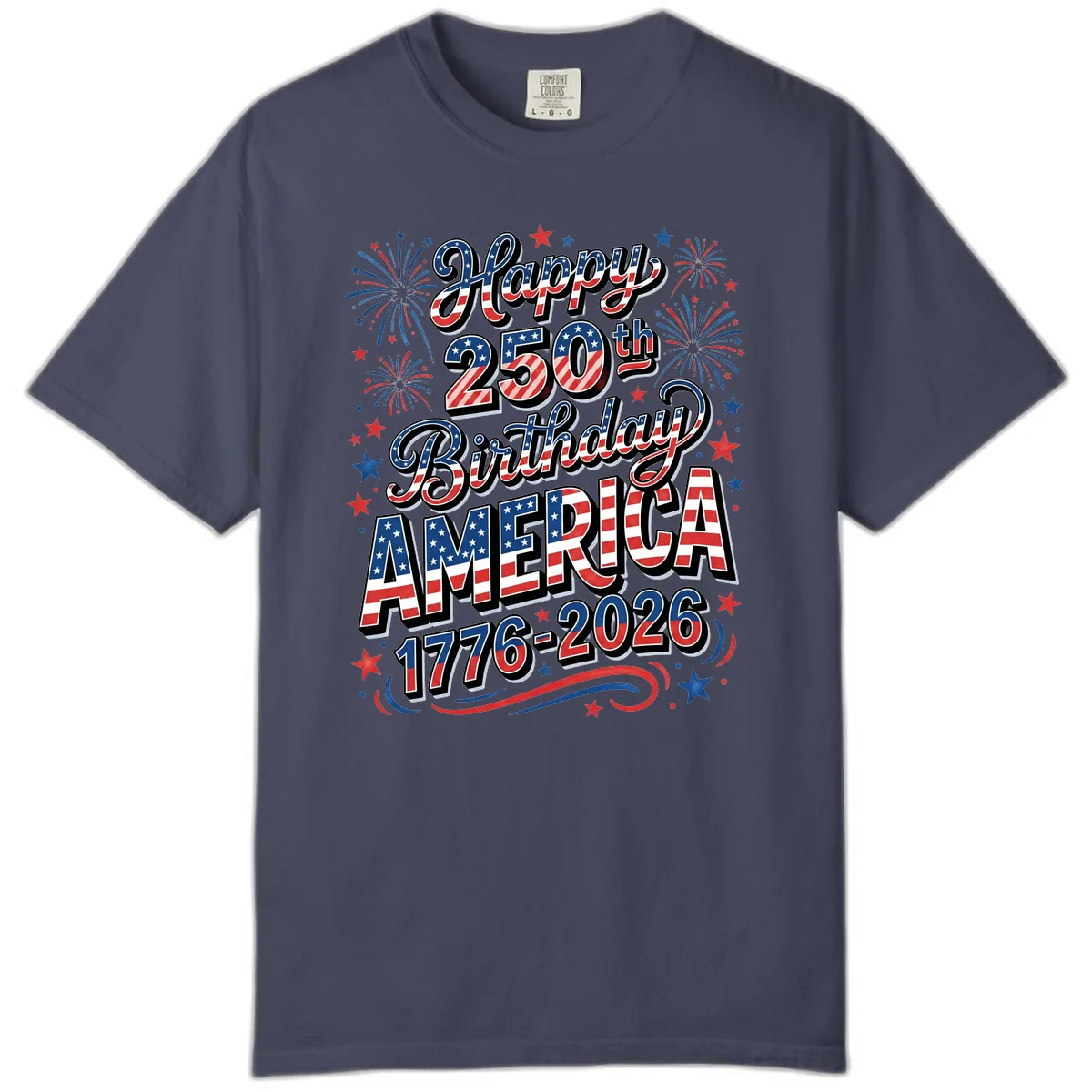 Happy 250th Birthday America Comfort Color in Denim