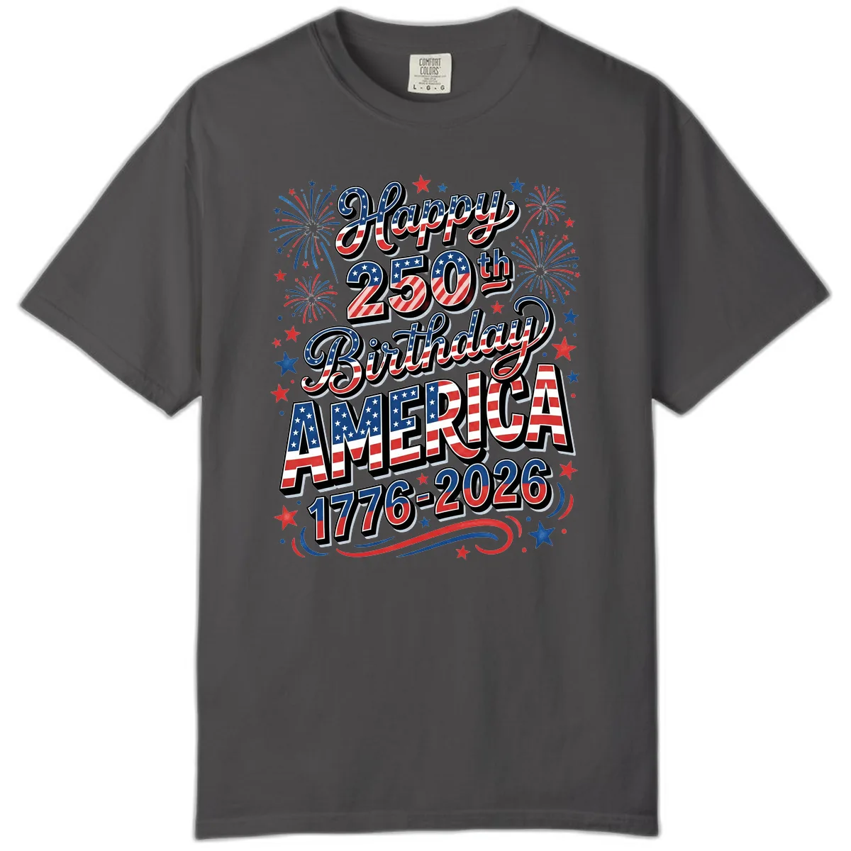 Happy 250th Birthday America Comfort Color in Graphite