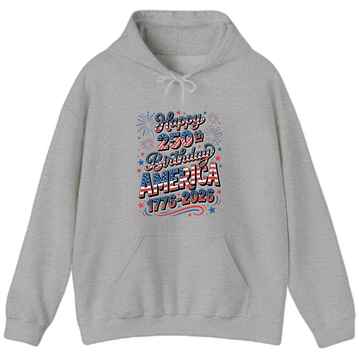 Happy 250th Birthday America Hoodie in Sport Grey