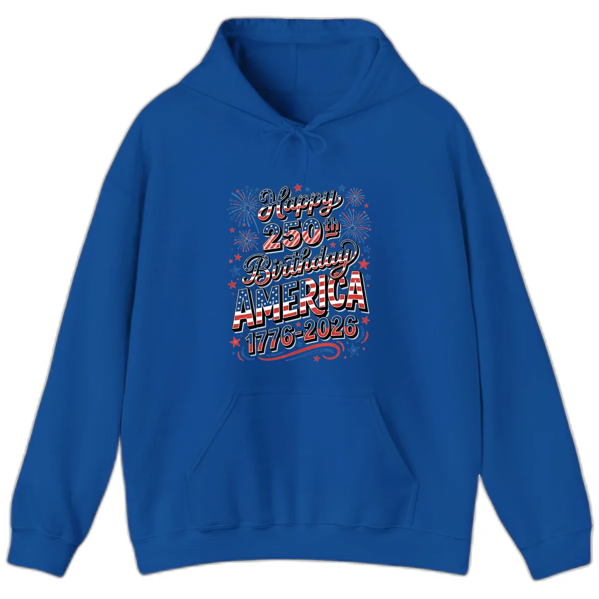 Happy 250th Birthday America Hoodie in Royal