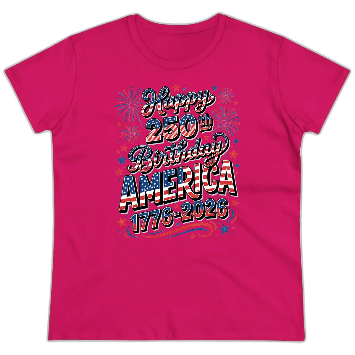 Happy 250th Birthday America Ladies Tee in Heliconia