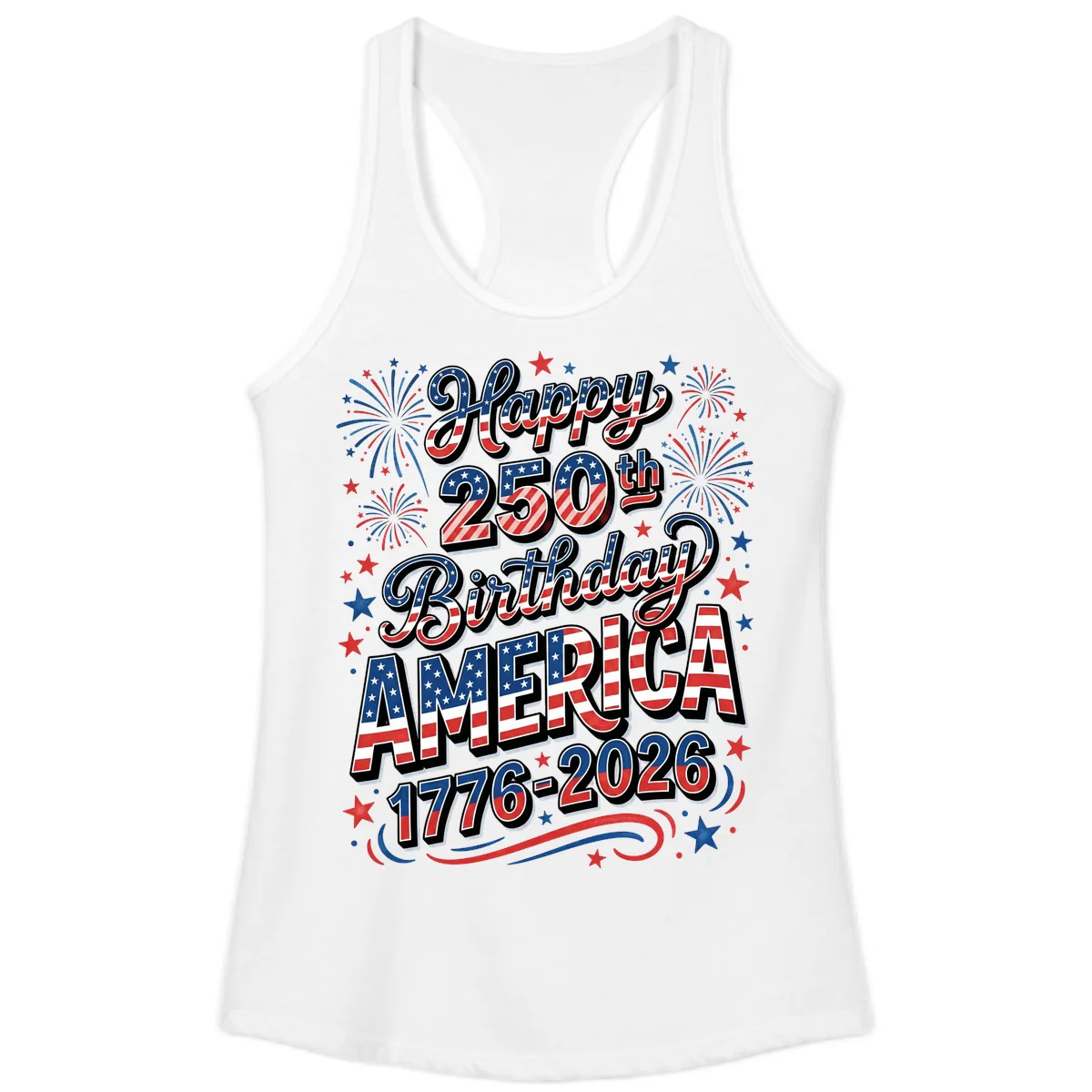 Happy 250th Birthday America Ladies Tank in White