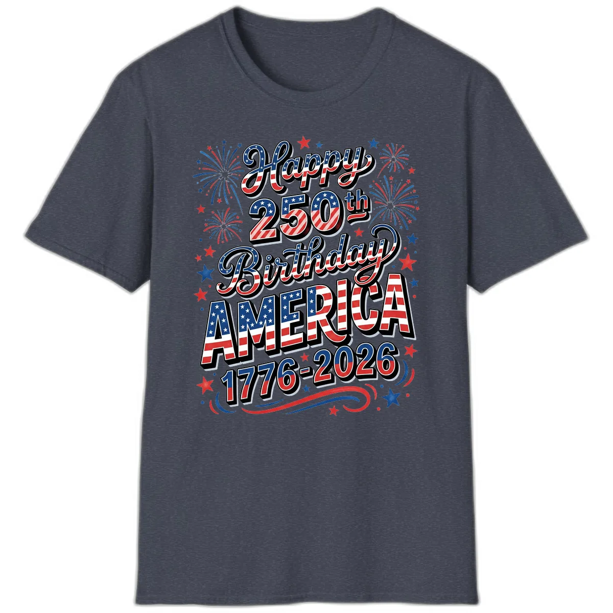 Happy 250th Birthday America T-Shirt in Heather Navy