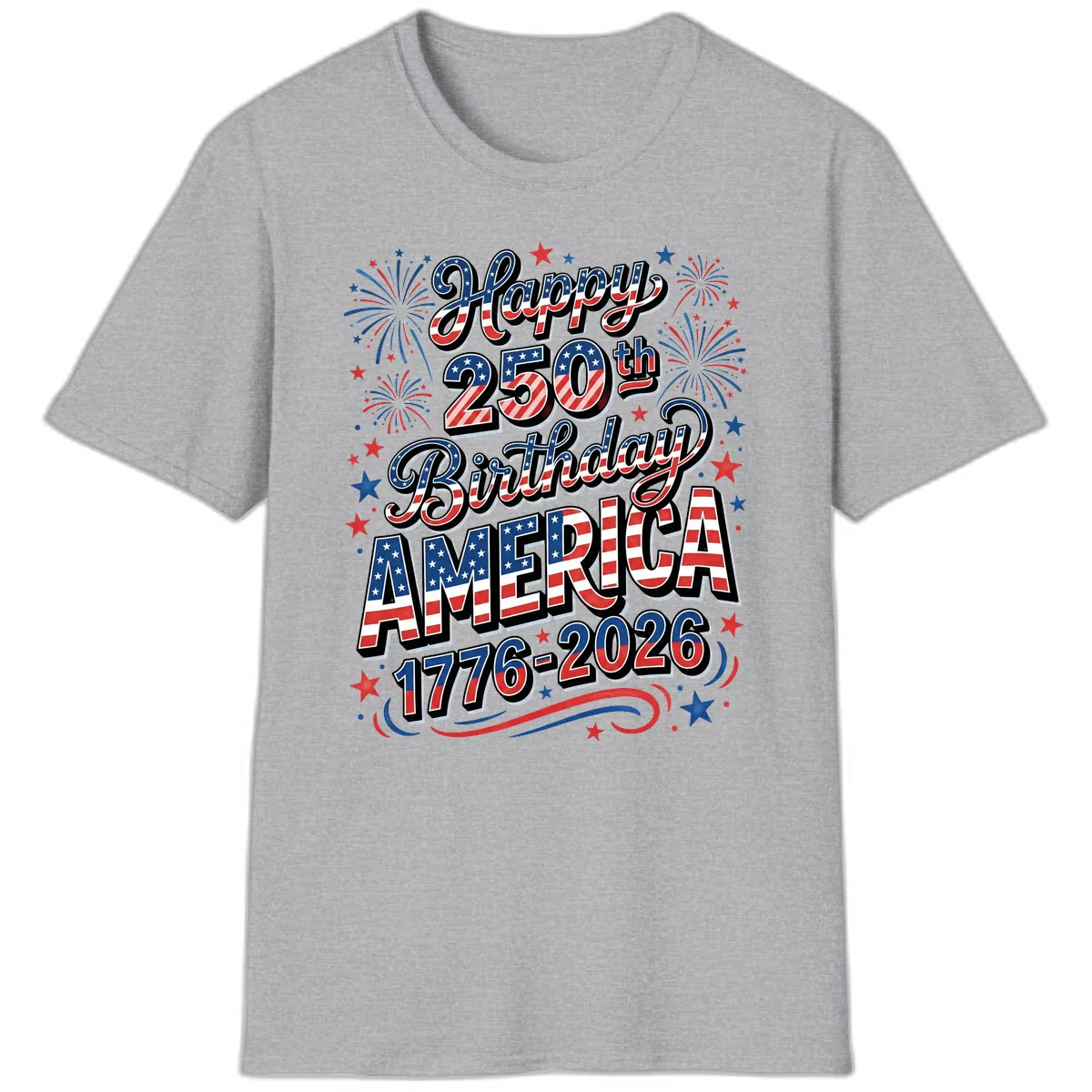 Happy 250th Birthday America T-Shirt in Sport Grey