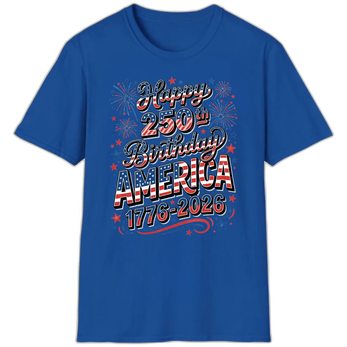 Happy 250th Birthday America T-Shirt in Royal