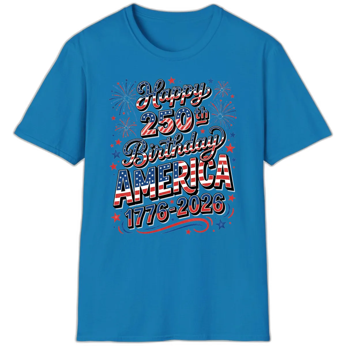 Happy 250th Birthday America T-Shirt in Sapphire