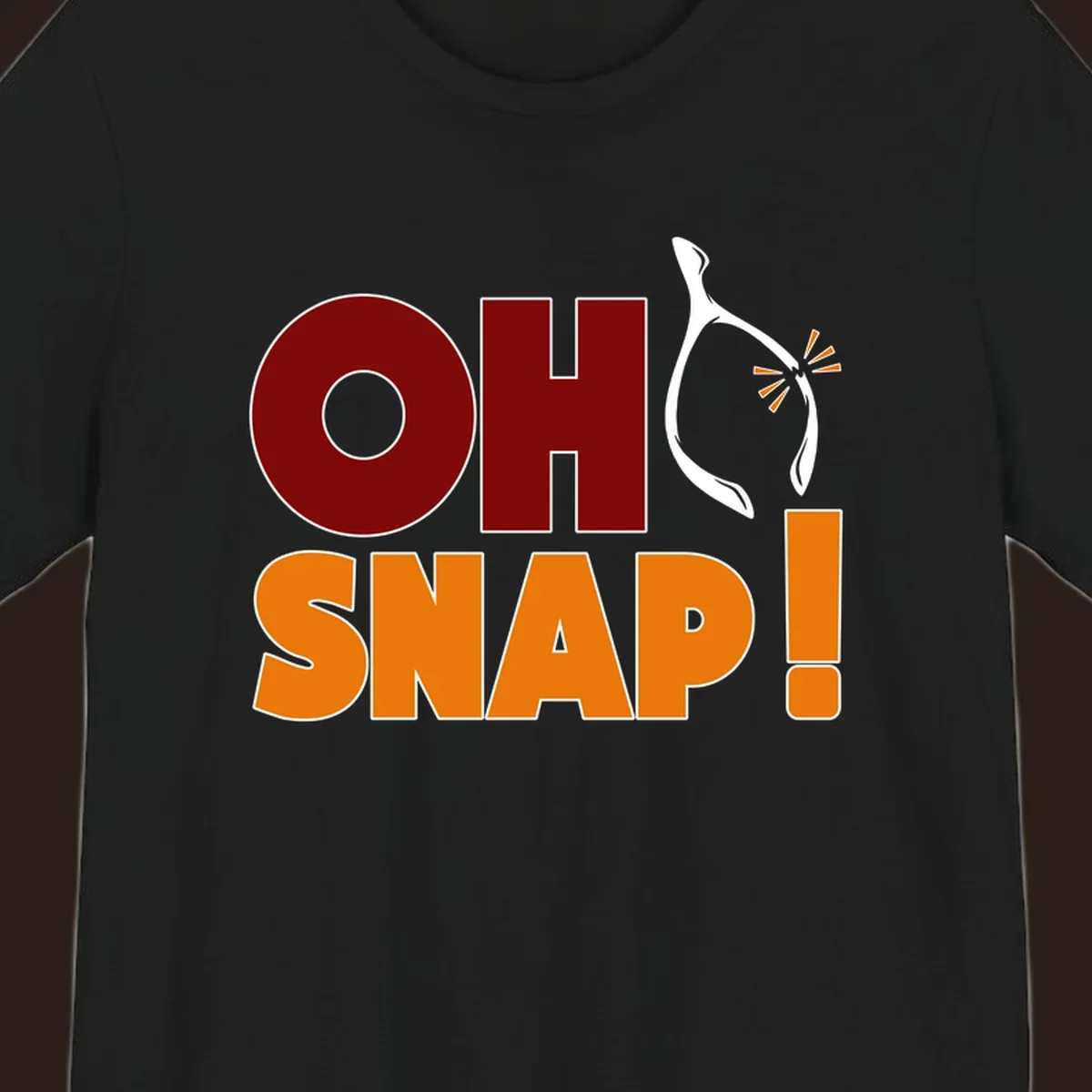 Oh snap wishbone breaking text graphic for Thanksgiving.