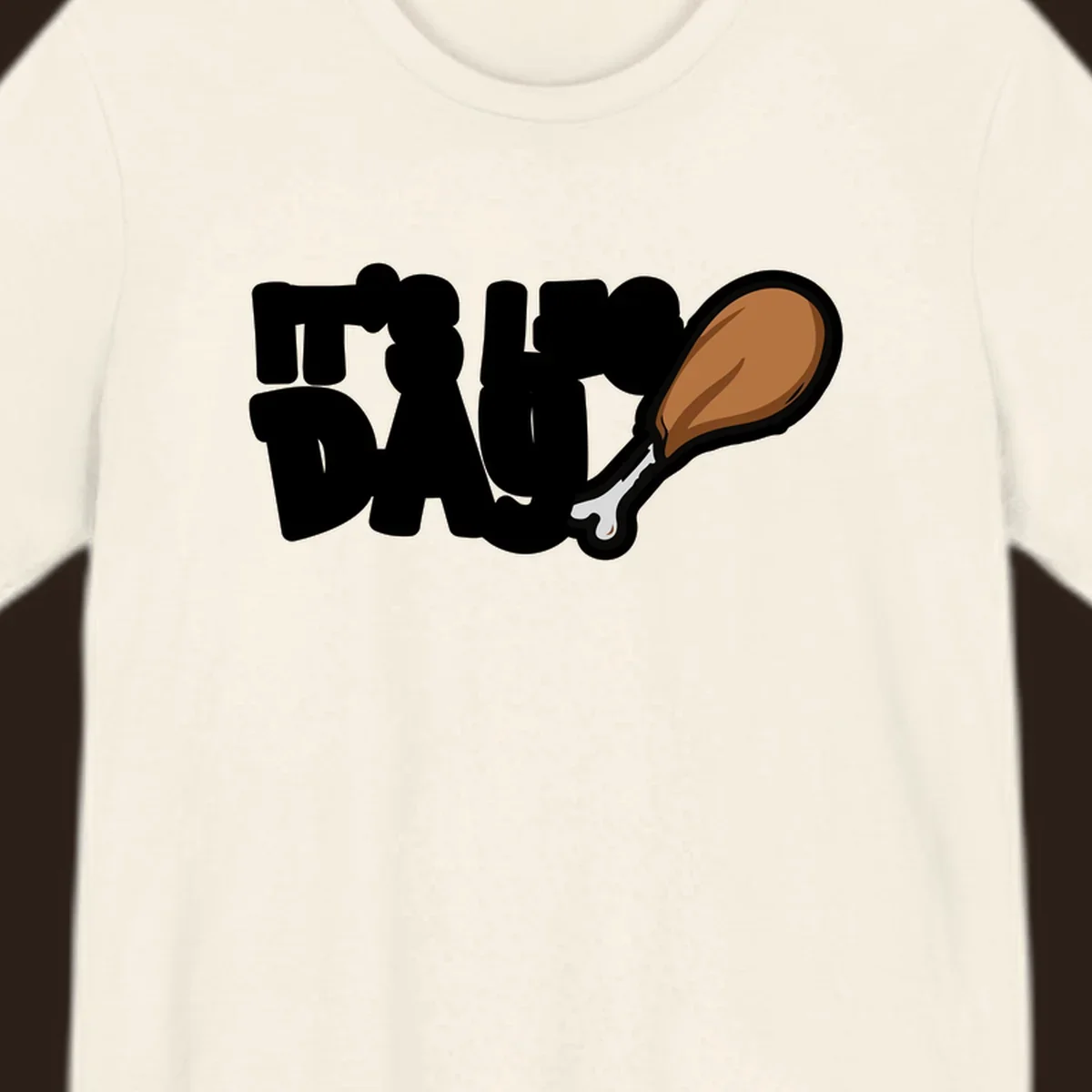 It's Leg Day funny chicken leg design