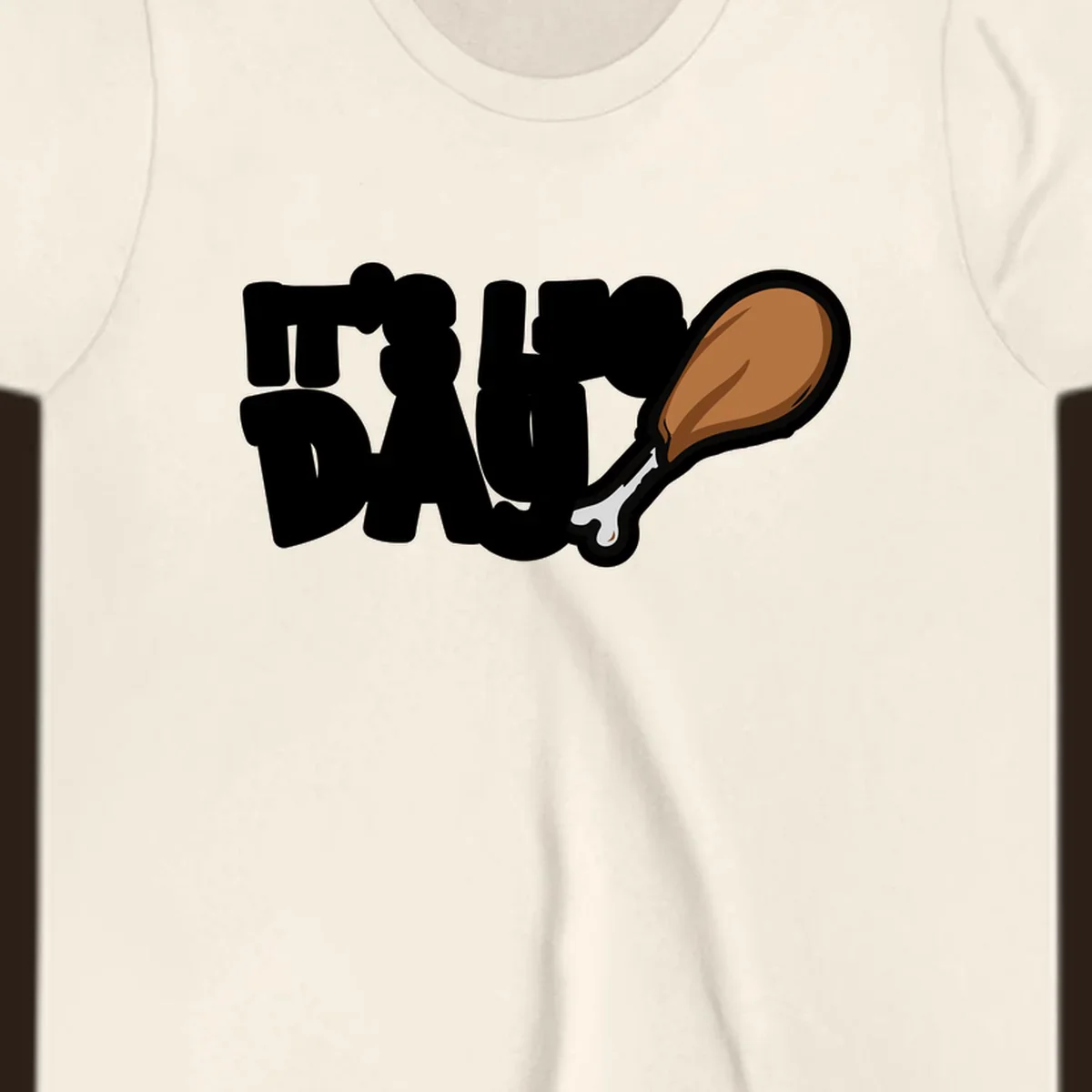 It's Leg Day funny chicken leg design