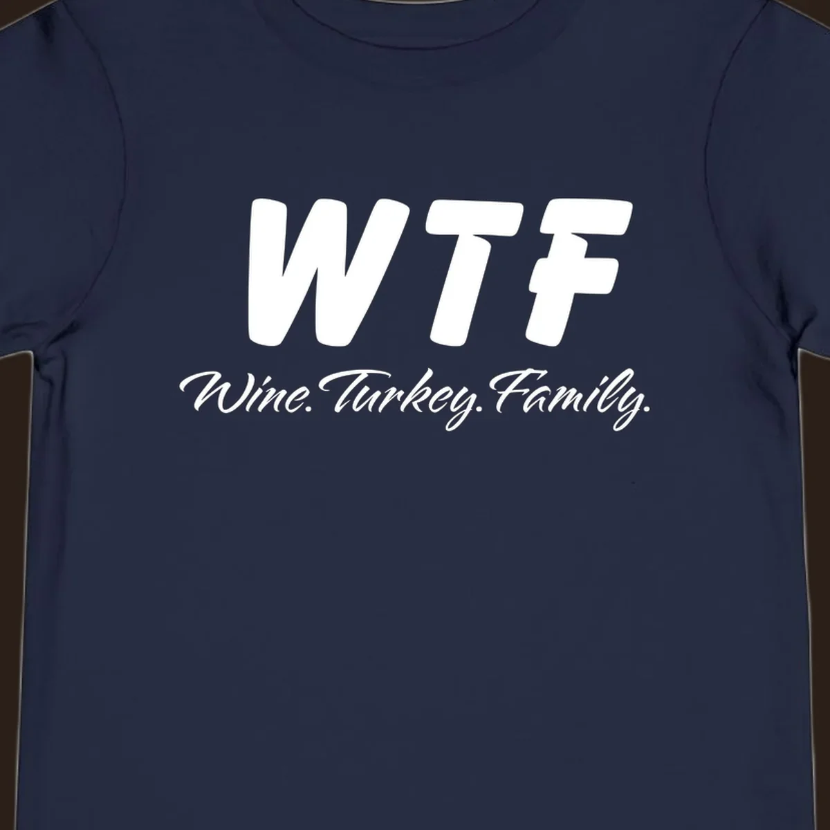 WTF Wine Turkey Family text design for Thanksgiving shirts.