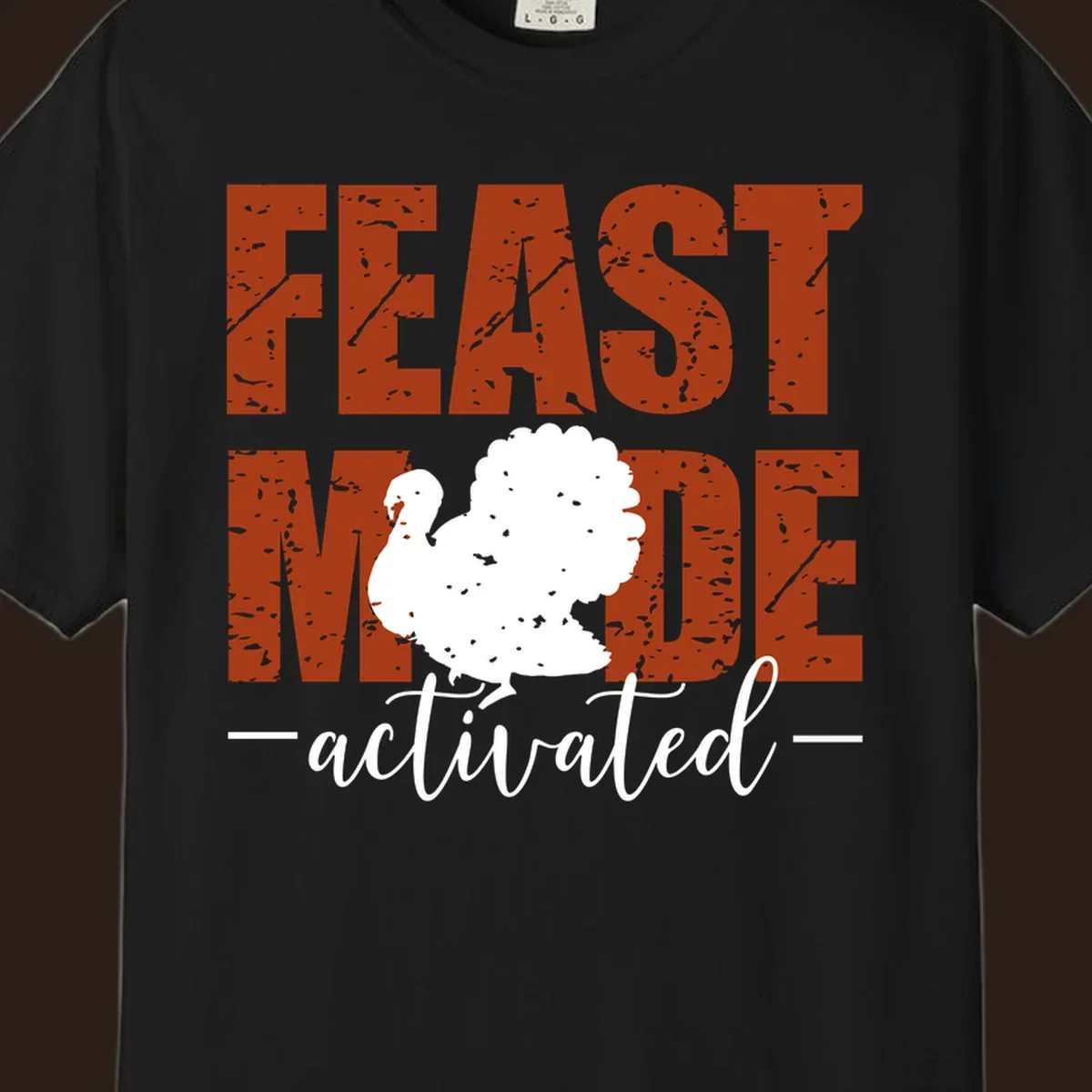 Feast Mode Activated turkey graphic for Thanksgiving shirts.