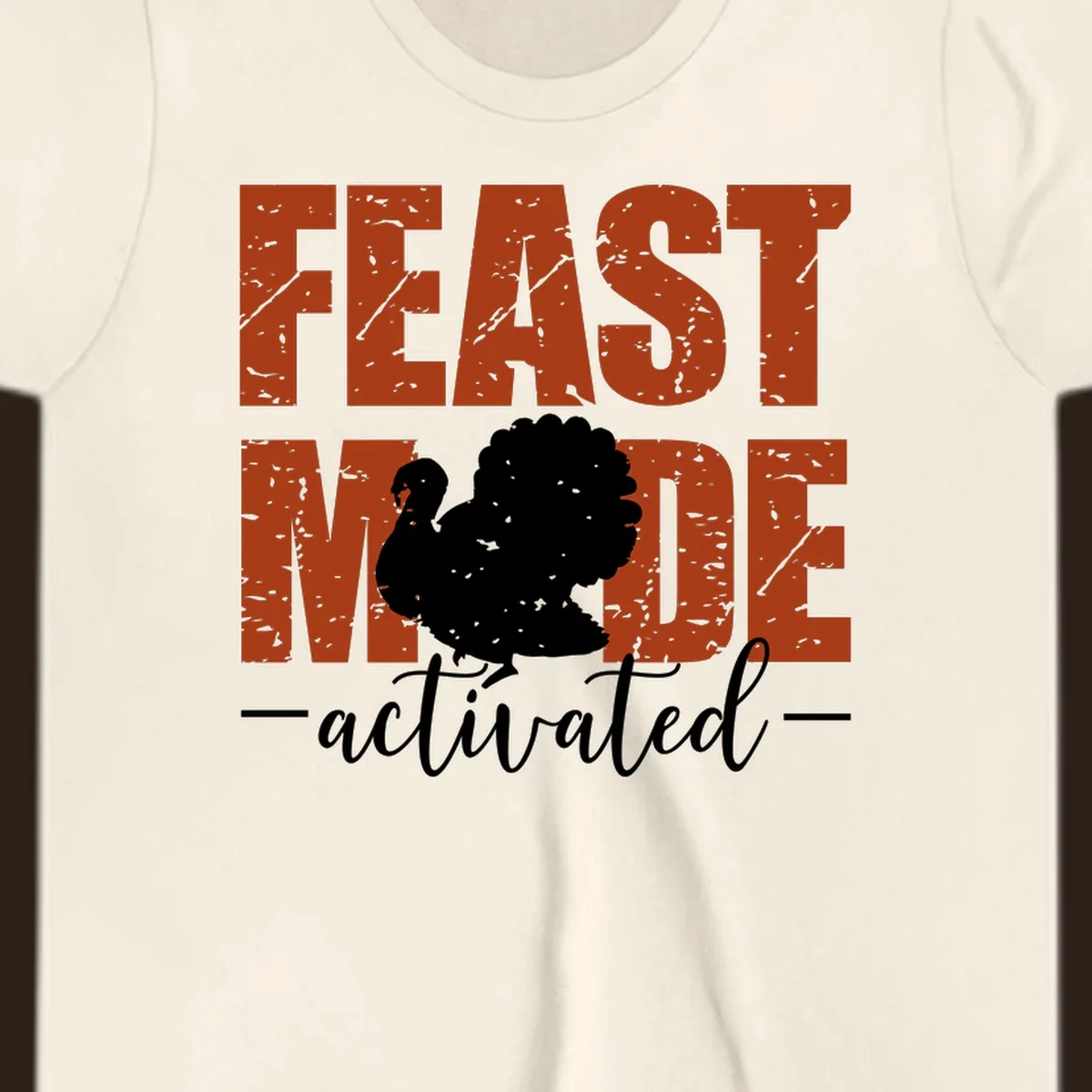 Feast Mode Activated turkey graphic for Thanksgiving shirts.