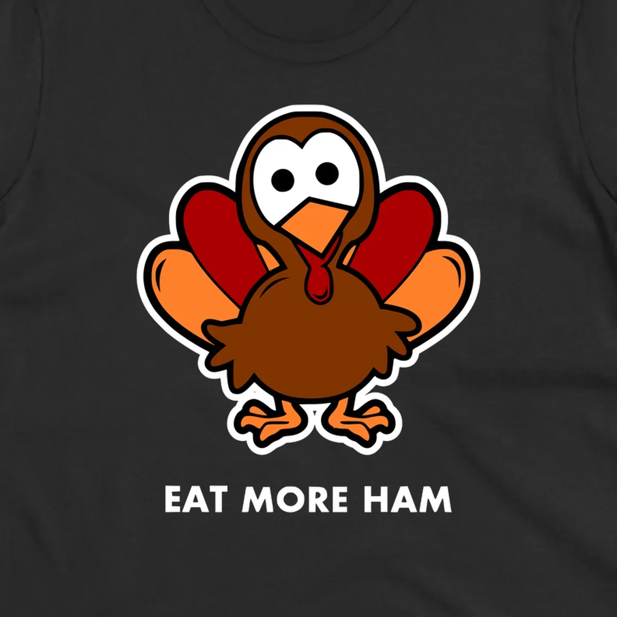 Cartoon turkey with 'Eat More Ham' text, promoting a fun Thanksgiving alternative.