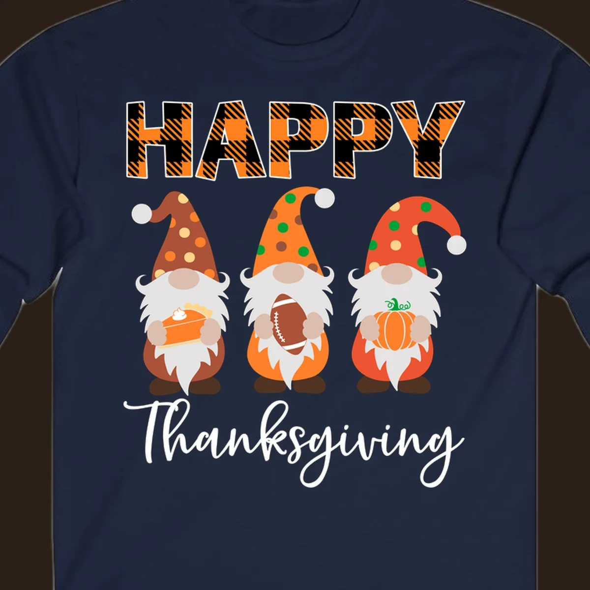 Happy Thanksgiving design with three gnomes holding pie, football, and pumpkin.