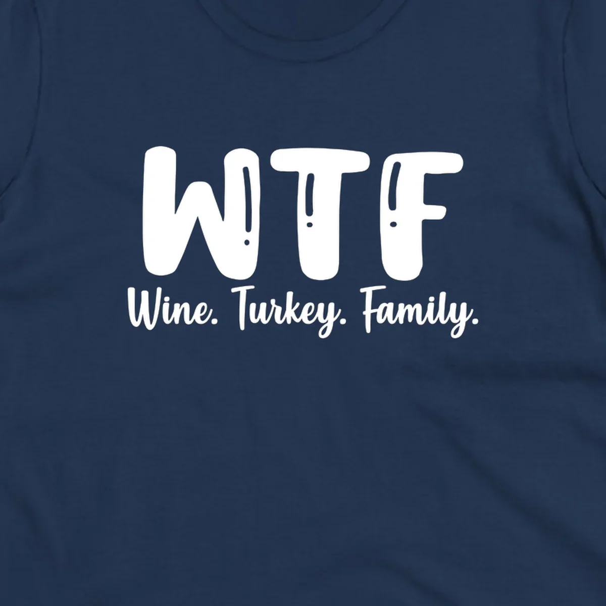 WTF Wine Turkey Family design
