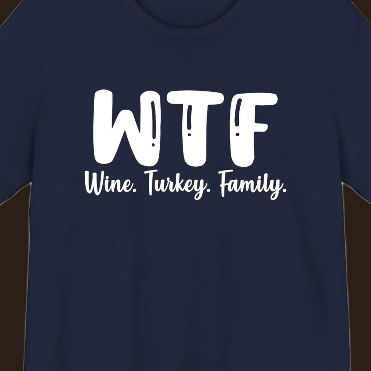 WTF Wine Turkey Family design