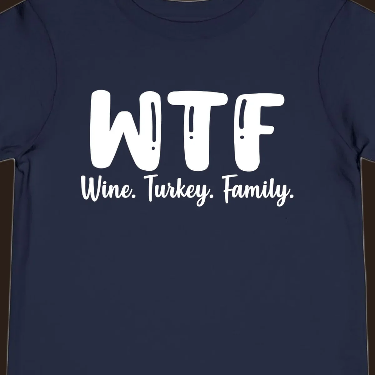 WTF Wine Turkey Family design
