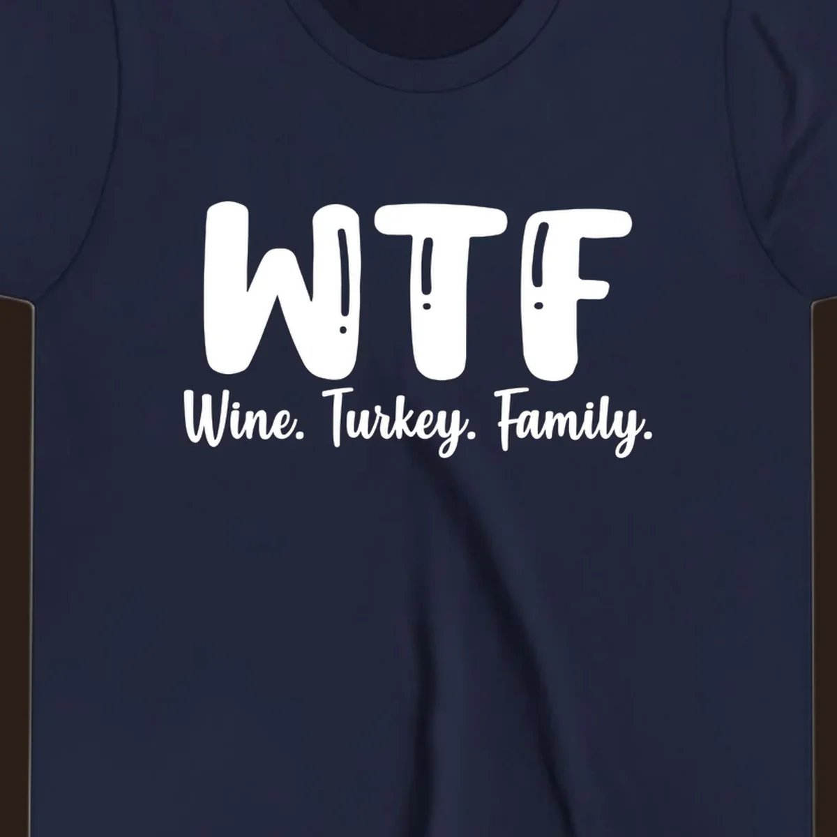 WTF Wine Turkey Family design
