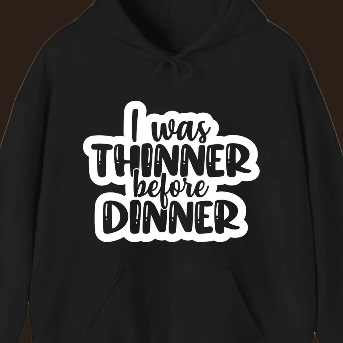 Typography design with the phrase "I was thinner before dinner", perfect for Thanksgiving.