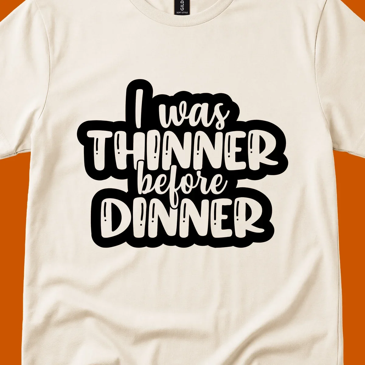 Typography design with the phrase "I was thinner before dinner", perfect for Thanksgiving.