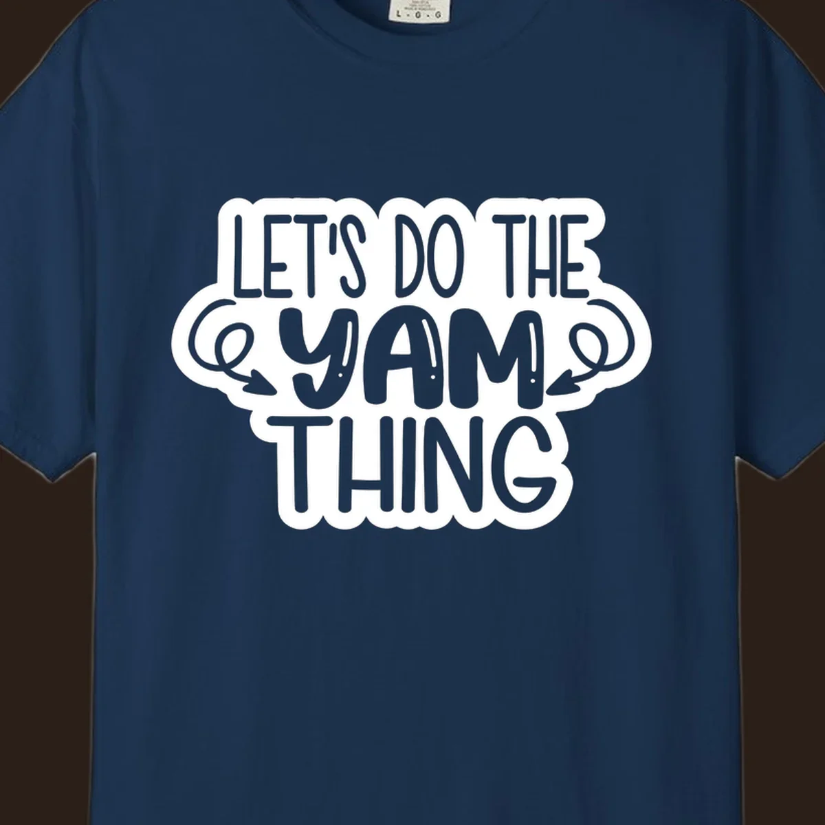 Let's Do The Yam Thing text design with decorative arrows.